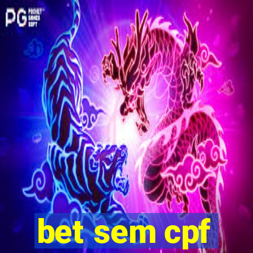 bet sem cpf